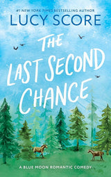 The Last Second Chance: A Small Town Enemies to Lovers Romcom (Blue Moon) cover image