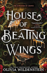 House of Beating Wings: A Magical Fae Romantasy Adventure (The Kingdom of Crows Book 1) cover image