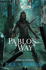 Pablo's Way by Paul Sciberras