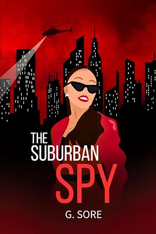 The Suburban Spy by G. Sore