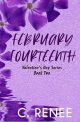 February Fourteenth: Book Two (Valentine's Day Series)