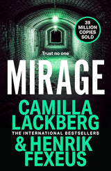 Mirage by Camilla Lckberg, Henrik Fexeus, Ian Giles