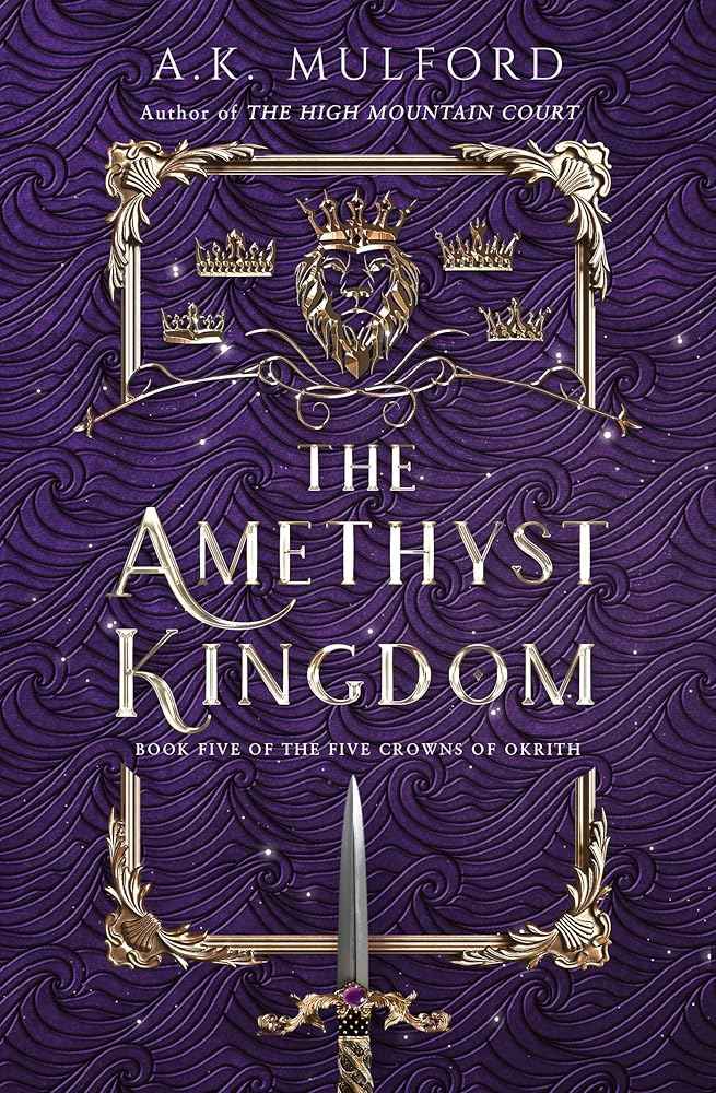 The Amethyst Kingdom (The Five Crowns of Okrith) by unknown author
