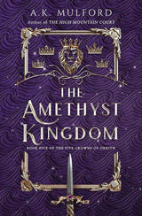 The Amethyst Kingdom (The Five Crowns of Okrith) by unknown author