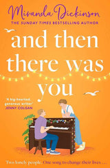 And Then There Was You by Miranda Dickinson