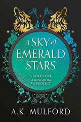 A Sky of Emerald Stars by AK Mulford