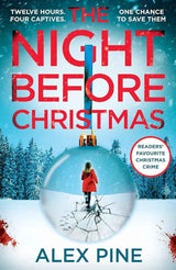 The Night Before Christmas: The brand new and most chilling book yet in the bestselling British detective crime fiction series (DI James Walker series) by Alex Pine