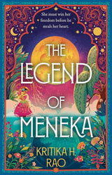 The Legend of Meneka Book 1 by Kritika H. Rao