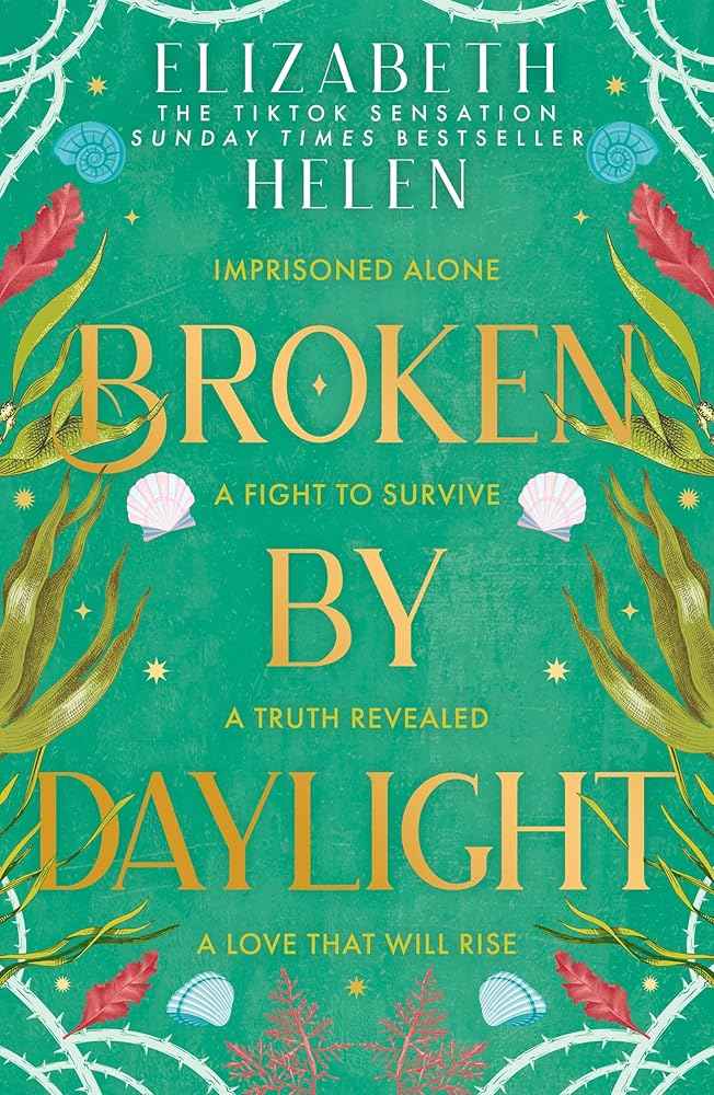 Broken by Daylight (Beasts of the Briar 4) by Elizabeth Helen