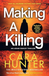 Making a Killing (DI Fawley) by Cara Hunter