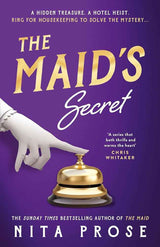 The Maid's Secret: Charming, gripping and original, the brand new mystery novel for 2025 from the Sunday Times bestselling author of The Maid: Book 3 by Nita Pr