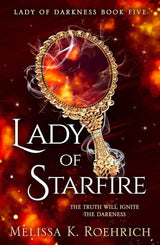 Lady of Starfire: Book 5 by Melissa K. Roehrich