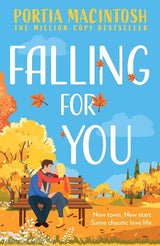 Falling for You: Book 1 by Portia MacIntosh
