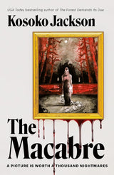 The Macabre: BRAND NEW twisty and compelling dark urban fantasy by Kosoko Jackson