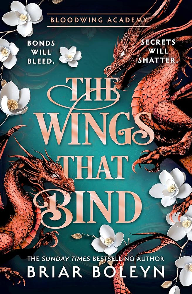 The Wings That Bind [HB Special Edition] (Bloodwing Academy, Book 3) by Briar Boleyn