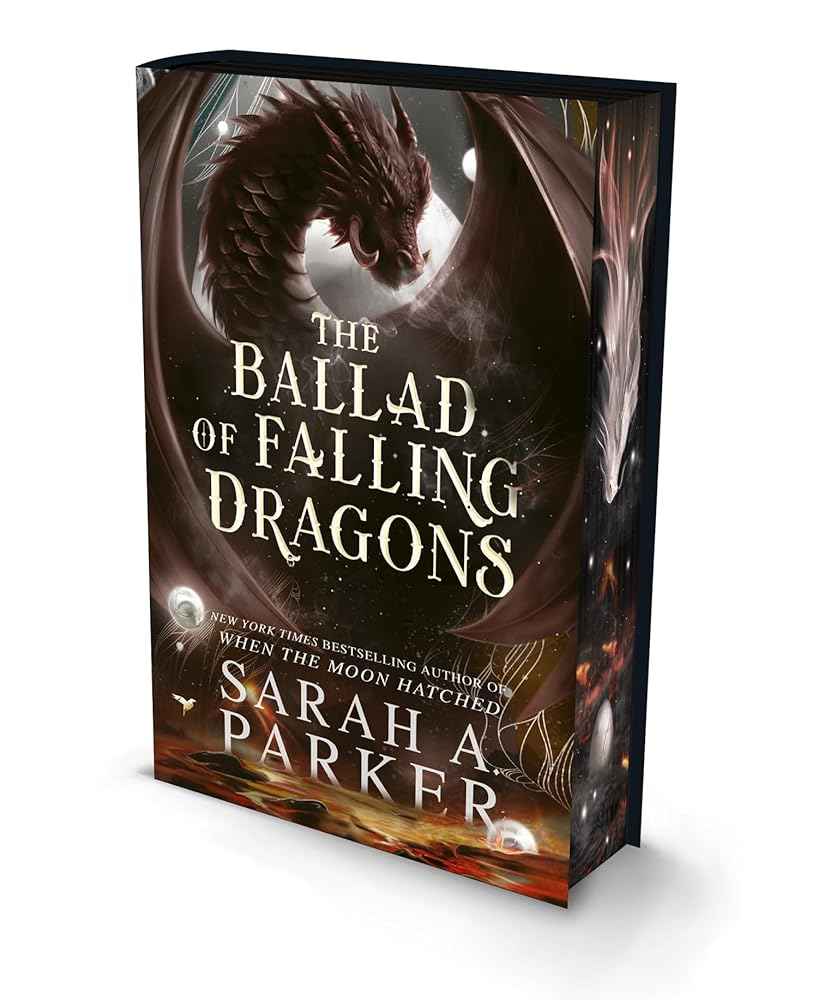 The Ballad of Falling Dragons (SE) by Sarah A. Parker