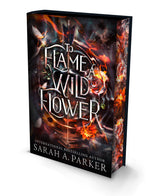 To Flame a Wild Flower HB by Sarah A Parker