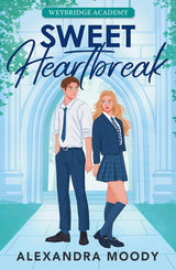 Sweet Heartbreak: The first heartstopping book in the elite boarding school forbidden romance series from the author of the best-selling Darling Devils cover image
