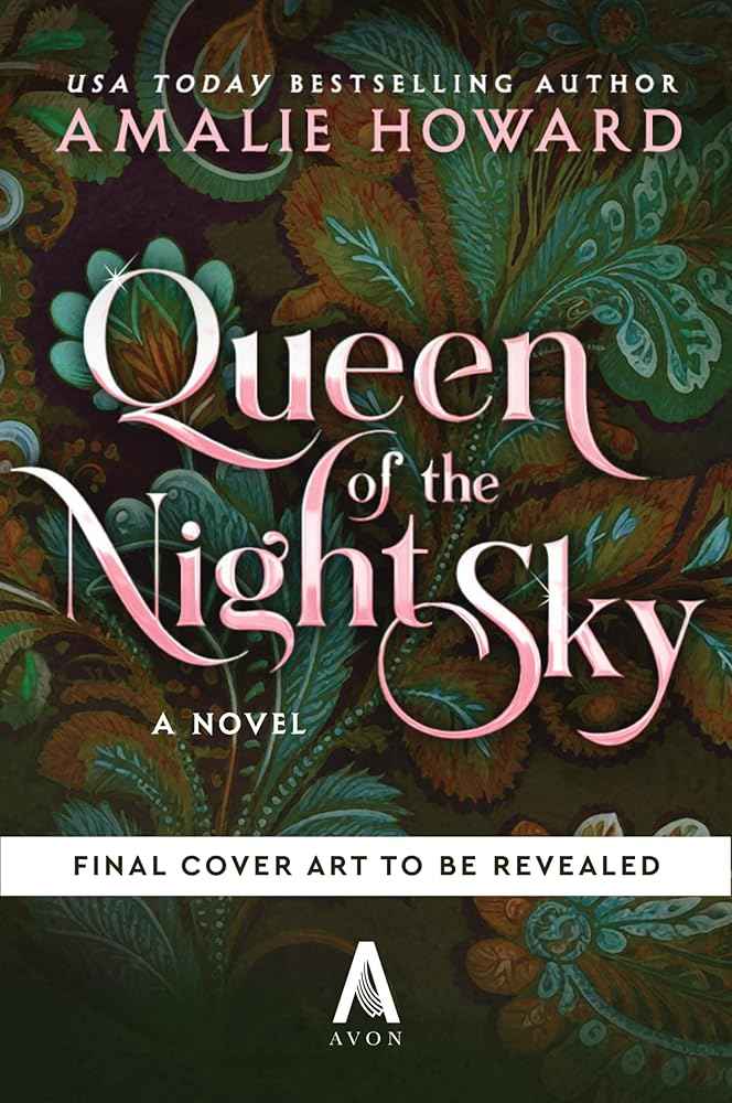Queen of the Night Sky: A Steamy Romantasy of Magic, Destiny, and Forbidden Love in a World Inspired by Indian and Persian Mythology (Starkeeper, 2) by Amalie H