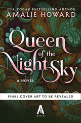Queen of the Night Sky: A Steamy Romantasy of Magic, Destiny, and Forbidden Love in a World Inspired by Indian and Persian Mythology (Starkeeper, 2) by Amalie Howard