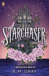 Starchaser by R.M. Gray