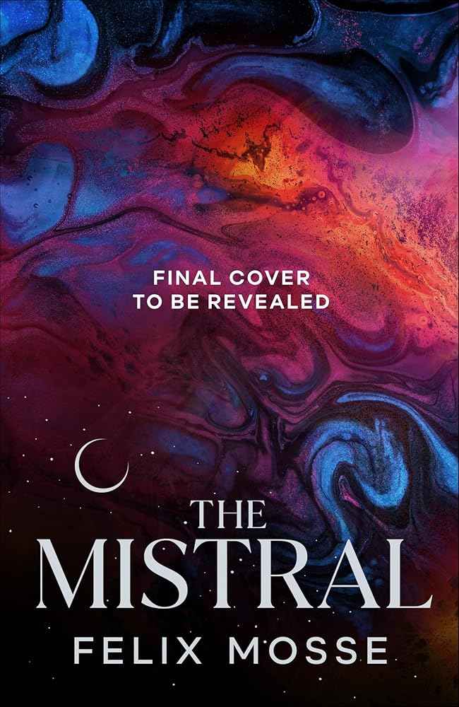 The Mistral by Felix Mosse