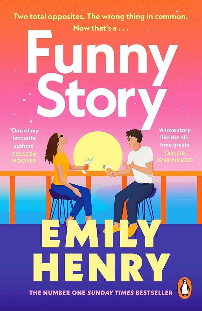 Funny Story: The Sunday Times bestselling steamy romance from the author of Beach Read by Emily Henry