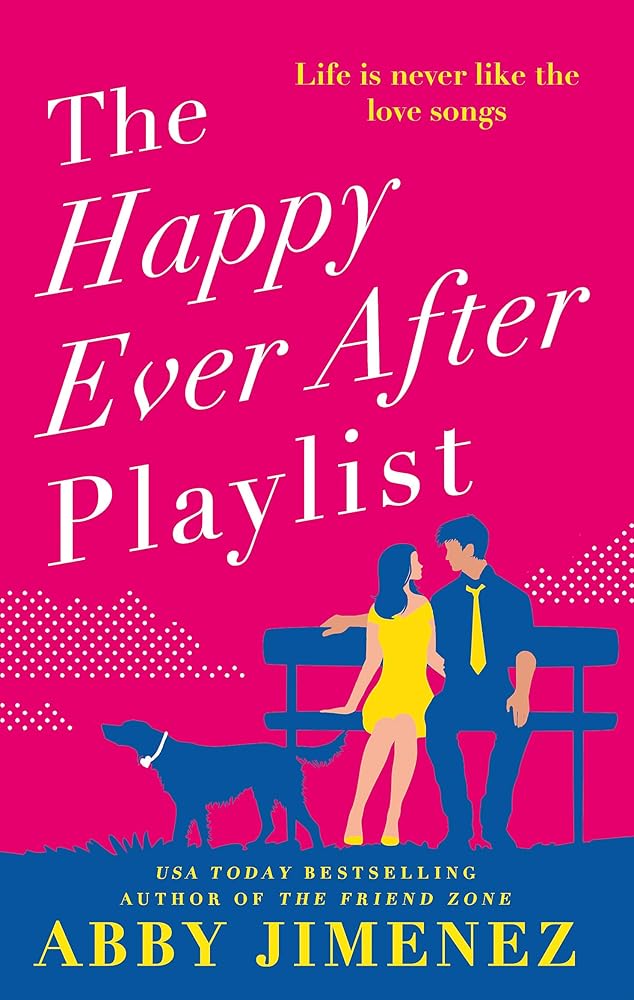 The happy ever after playlist by Abby Jimenez