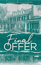Final Offer: the Sunday Times bestselling second chance romance - Meet the new Dreamland billionaire... (Dreamland Billionaires) by Lauren Asher