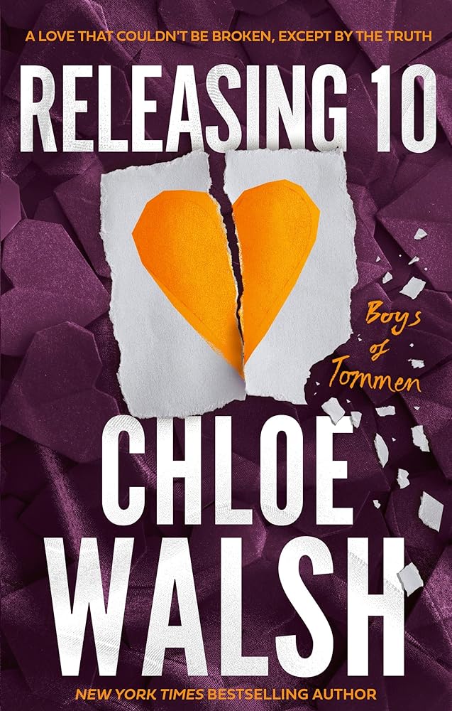 Releasing 10: Epic, emotional and addictive romance from the TikTok phenomenon! by Chloe Walsh