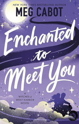 Enchanted to Meet You (The Witches of West Harbor) by Meg Cabot