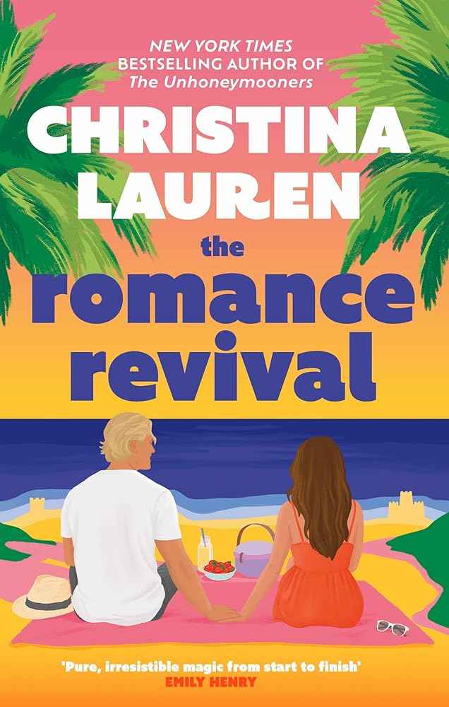 The Romance Revival by Christina Lauren