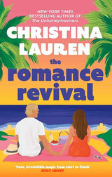 The Romance Revival by Christina Lauren