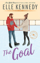 The Goal: The addictive sports romance from TikTok sensation and bestselling author, Elle Kennedy! (Off-Campus) cover image