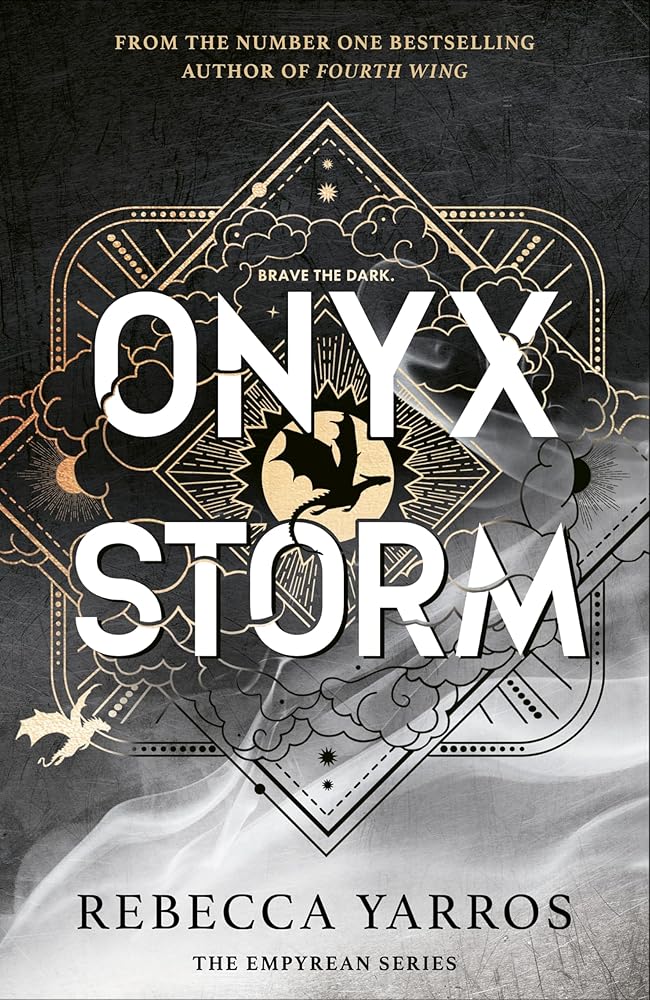 Onyx Storm: The Empyrean Bk 3 by Rebecca Yarros