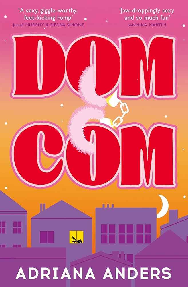 Dom-Com by Adriana Anders