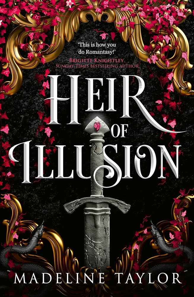Heir of Illusion: Discover your 2025 romantasy obsession sizzling with enemies-to-lovers tension, secrets and twists. by Madeline Taylor