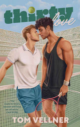 Thirty Love by Tom Vellner