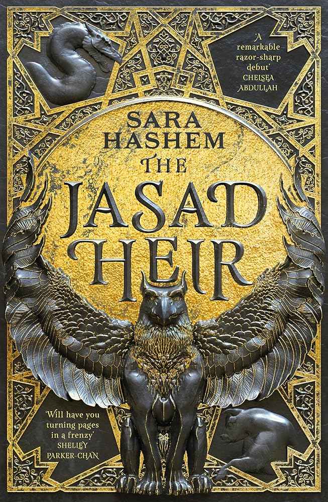 The Jasad Heir: The Egyptian-inspired enemies-to-lovers fantasy and Sunday Times bestseller by Sara Hashem