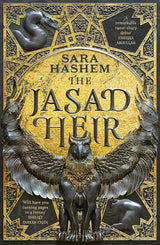 The Jasad Heir: The Egyptian-inspired enemies-to-lovers fantasy and Sunday Times bestseller by Sara Hashem