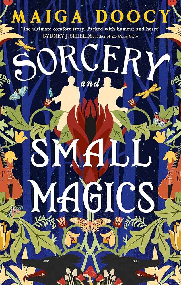 Sorcery and Small Magics: The Sunday Times bestselling cosy fantasy by Maiga Doocy