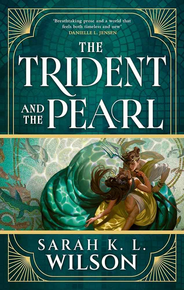 The Trident and the Pearl by Sarah K.L. Wilson