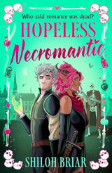Hopeless Necromantic by Shiloh Briar
