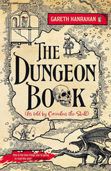 The Dungeon Book: (As told by Cornelius the skull) cover image