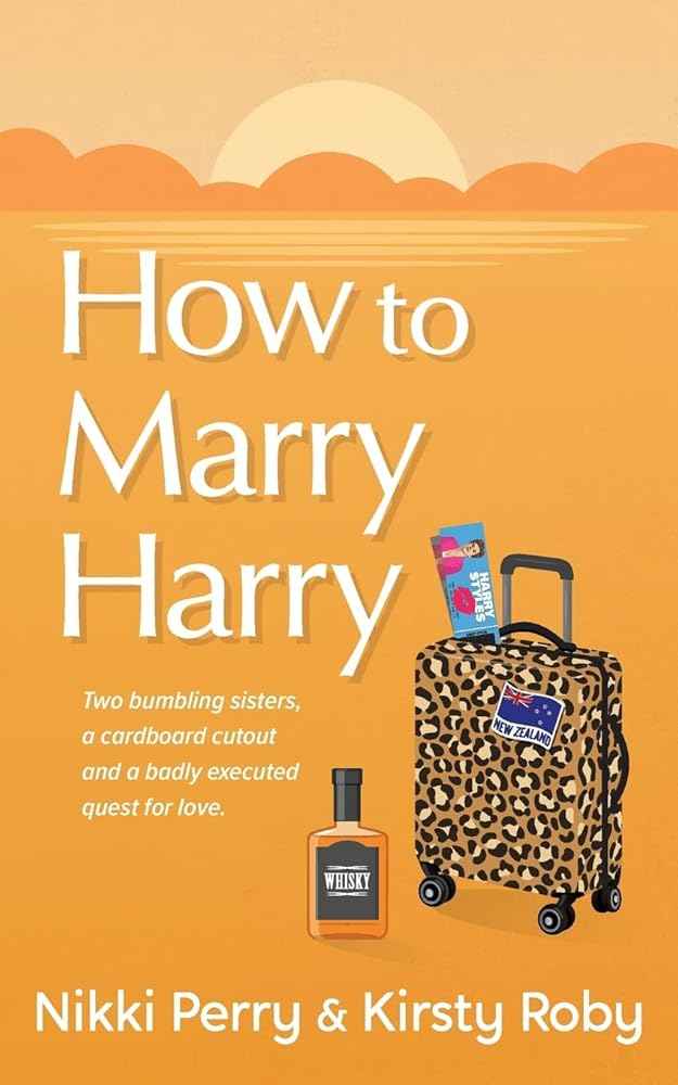 How to Marry Harry by Nikki Perry, Kirsty Roby