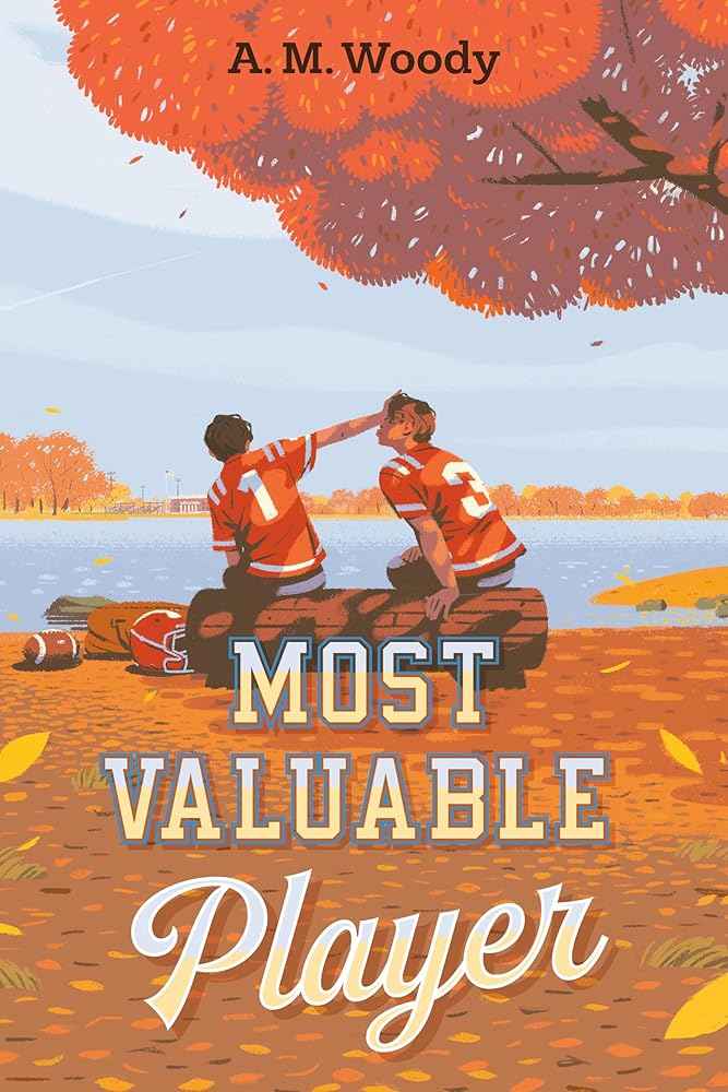Most Valuable Player by A. M. Woody
