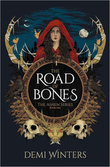 The Road of Bones Book One by Demi Winters