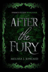 After The Fury by Melissa J. Kincaid