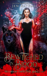 Bewitched in Blood: A Steamy Paranormal Shifter Romance (Hellhound Protectors) by Jen Katemi, Rainy Kaye, Jacqueline Sweet