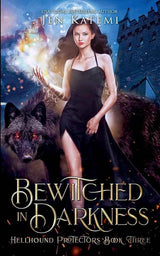 Bewitched in Darkness: A Steamy Paranormal Witches & Shifter Romance (Hellhound Protectors) by Jen Katemi, Rainy Kaye, Jacqueline Sweet